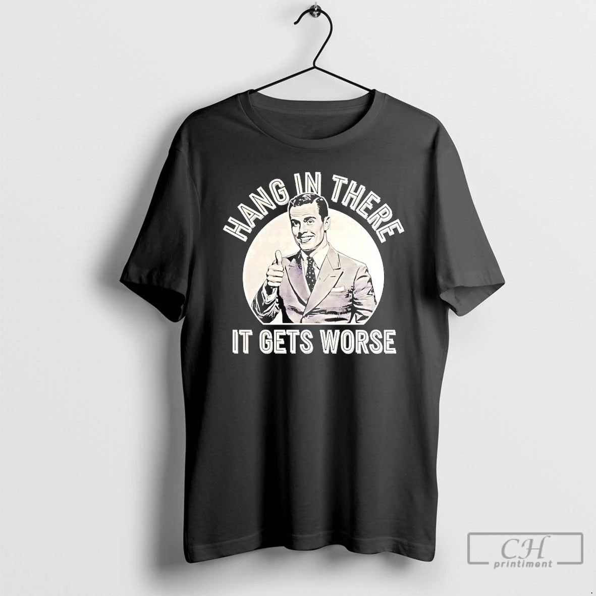 Classic Hang In There It Get Worse T-Shirts, Hoodie, Sweatshirt | AU01DripNestTees.com