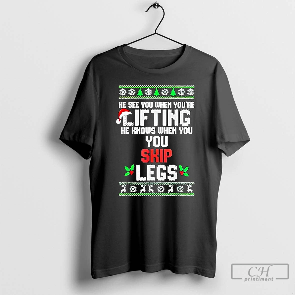 Classic He Sees You When Youre Lifting He Knows When You Skip Leg T Shirts Hoodie, Sweatshirt | AU01DripNestTees.com