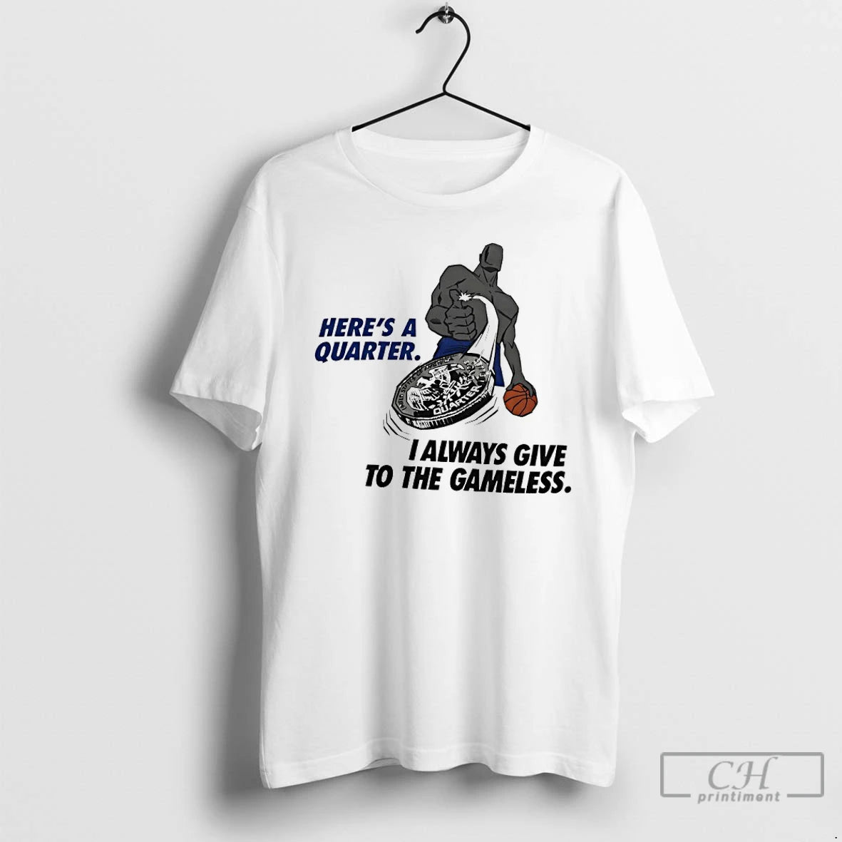 Classic Heres A Quarter I Always Give To The Gameless Vintage T-Shirts, Hoodie, Sweatshirt | AU01DripNestTees.com
