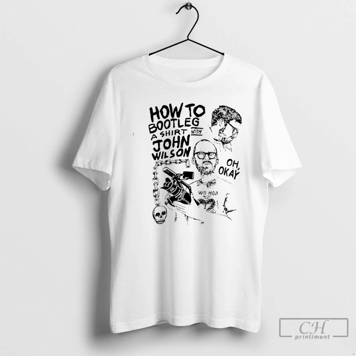 Classic How To Bootleg A John Wilson Oh Okay T-Shirts, Hoodie, Sweatshirt | AU01DripNestTees.com