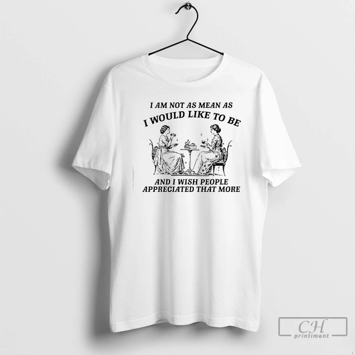 Classic I Am Not As Mean As I Would Like To Be And I Wish T-Shirts, Hoodie, Sweatshirt | AU01DripNestTees.com