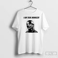 Classic I Am Task Manager Graphic T-Shirts, Hoodie, Sweatshirt | AU01DripNestTees.com