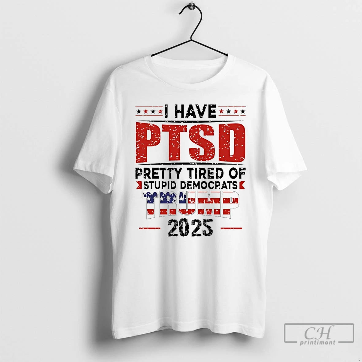 Classic I Hate Ptsd Pretty Tired Of Stupid Democrats Trump 2025 T-Shirts, Hoodie, Sweatshirt | AU01DripNestTees.com