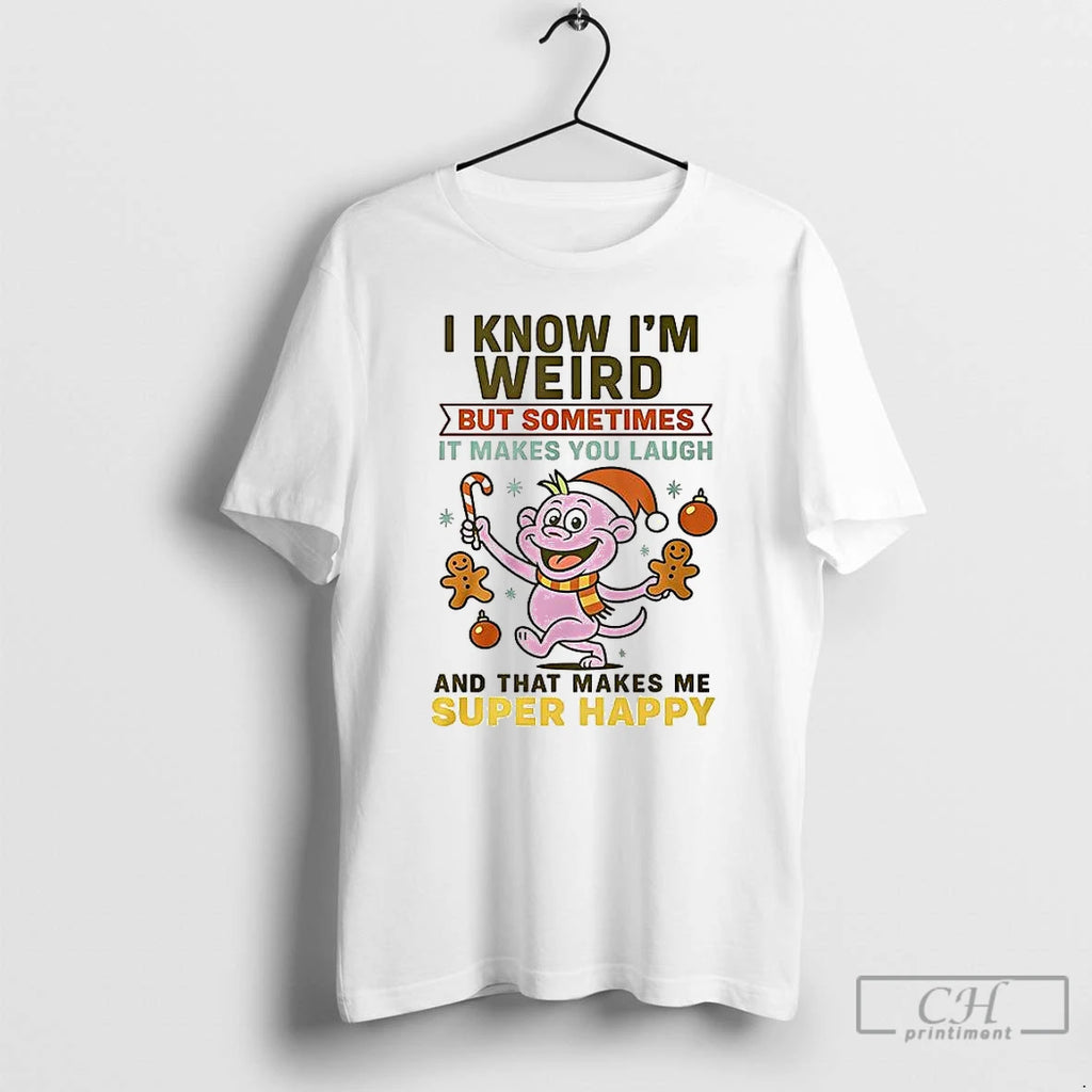 Classic I Know Im Weird But Sometimes It Makes You Laugh T-Shirts, Hoodie, Sweatshirt | AU01DripNestTees.com