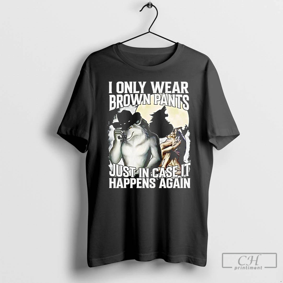Classic I Only Wear Brown Pants Just In Case It Happens Again T Shirts Sweater Hoodie, Sweatshirt | AU01DripNestTees.com