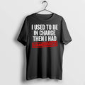 Classic I Used To Be In Charge Then I Had A Granddaughter Shirts Sweater