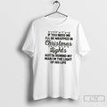 Classic If You Need Me Ill Be Wrapped In Christmas Lights Gotta Remind My Man T-Shirts, Hoodie, Sweatshirt