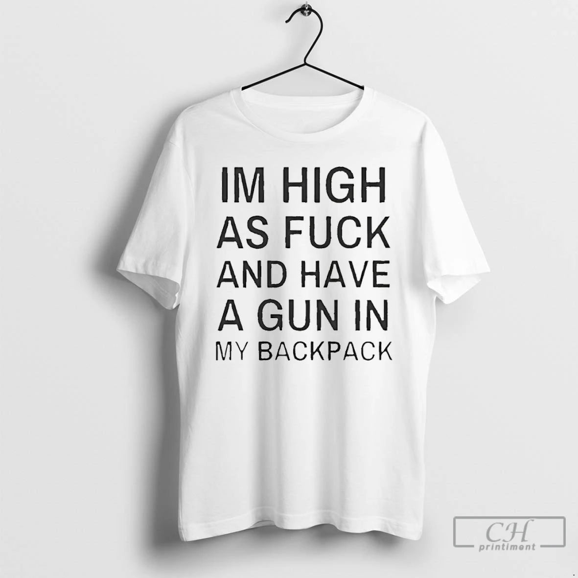 Classic Im High As Fck And Have A Gun In My Backpack T Shirts Sweater Hoodie, Sweatshirt | AU01DripNestTees.com