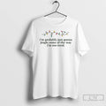 Classic Im Probably Just Gonna Jingle Some Of The Way Im Too Tired Christmas Light T-Shirts, Hoodie, Sweatshirt