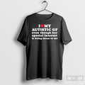 Classic Imy Heart Autistic Even Though Her Special Interest Is Being Mean To Me T-Shirts, Hoodie, Sweatshirt