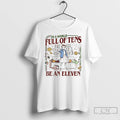 Classic In A World Full Of Tens Be An Eleven Upside Down World T Shirts Hoodie, Sweatshirt | AU01DripNestTees.com