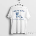 Classic It Is What It Is And It Is Not Great Raccoon T Shirts Sweater Hoodie, Sweatshirt | AU01DripNestTees.com