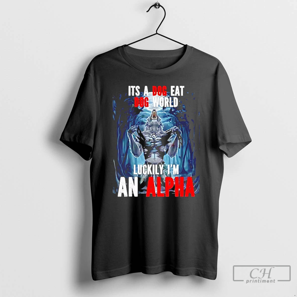 Classic Its A Dog Eat Do World Luckily Im An Alpha T-Shirts, Hoodie, Sweatshirt | AU01DripNestTees.com