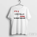 Classic Its Castello A Thing You Wouldnt Understand T-Shirts, Hoodie, Sweatshirt | AU01DripNestTees.com
