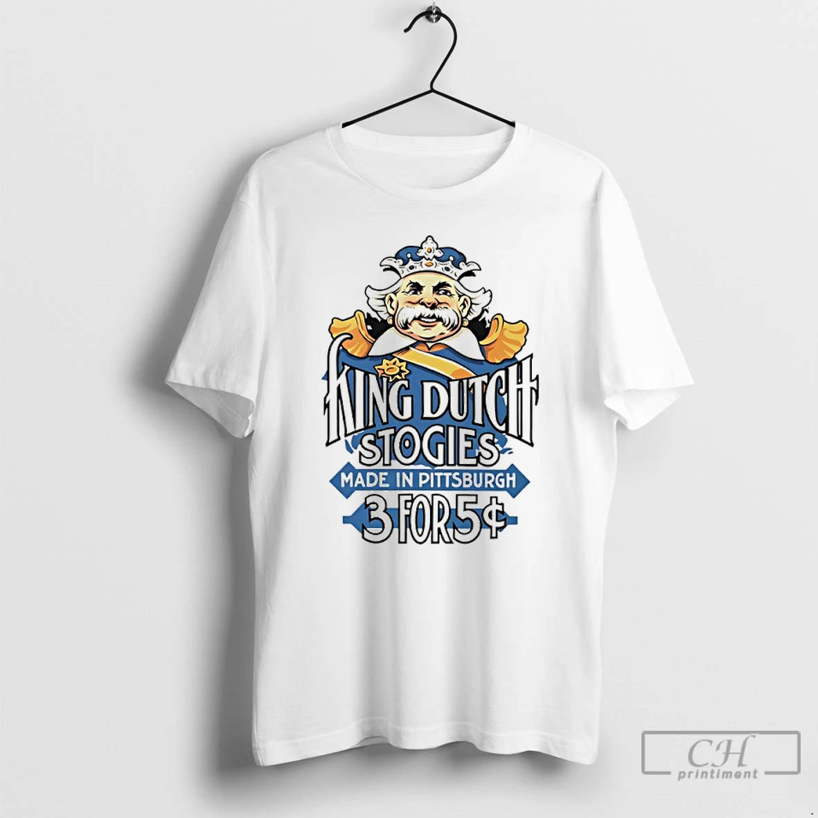 Classic King Dutch Stogies Made In Pittsburgh 3 For 5 T-Shirts, Hoodie, Sweatshirt | AU01DripNestTees.com