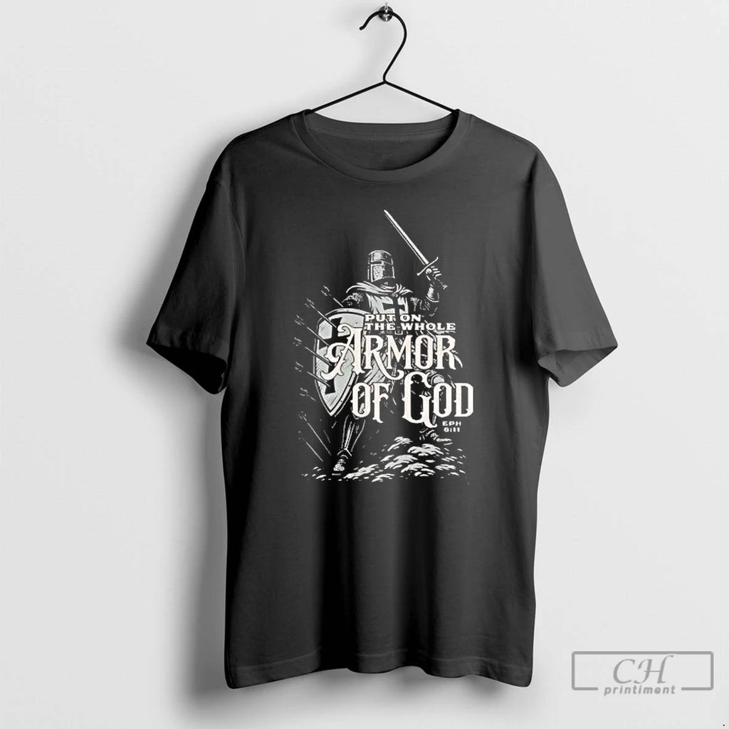 Classic Knight Put On The Whole Armor Of God Ephesians 6 10 T Shirts Sweater Hoodie, Sweatshirt | AU01DripNestTees.com