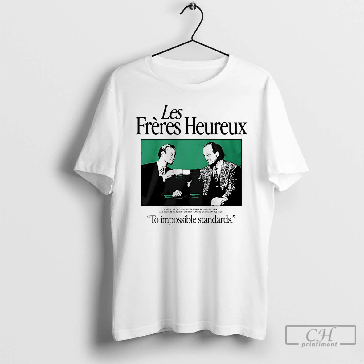 Classic Les Freres Heureux To Impossible Standards T-Shirts, Hoodie, Sweatshirt | AU01DripNestTees.com