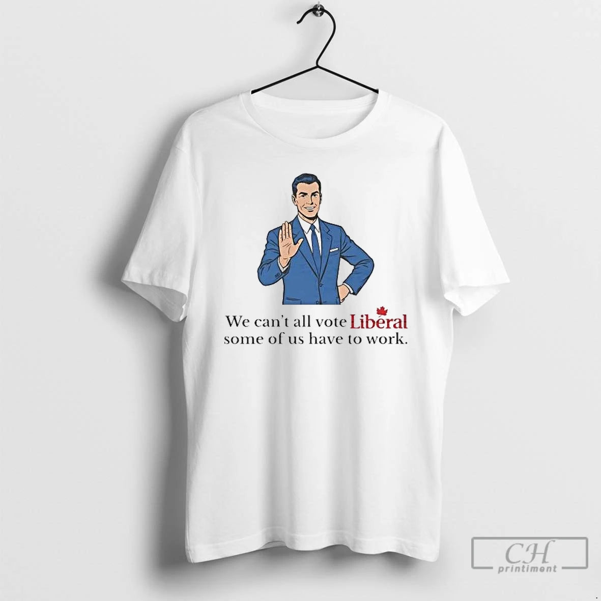 Classic Mark Carney We Cant All Vote Liberal Some Of Us Have To Work T-Shirts, Hoodie, Sweatshirt | AU01DripNestTees.com