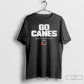 Classic Miami Football Go Canes Cfp Team Slogan 2025 2026 T-Shirts, Hoodie, Sweatshirt | AU01DripNestTees.com