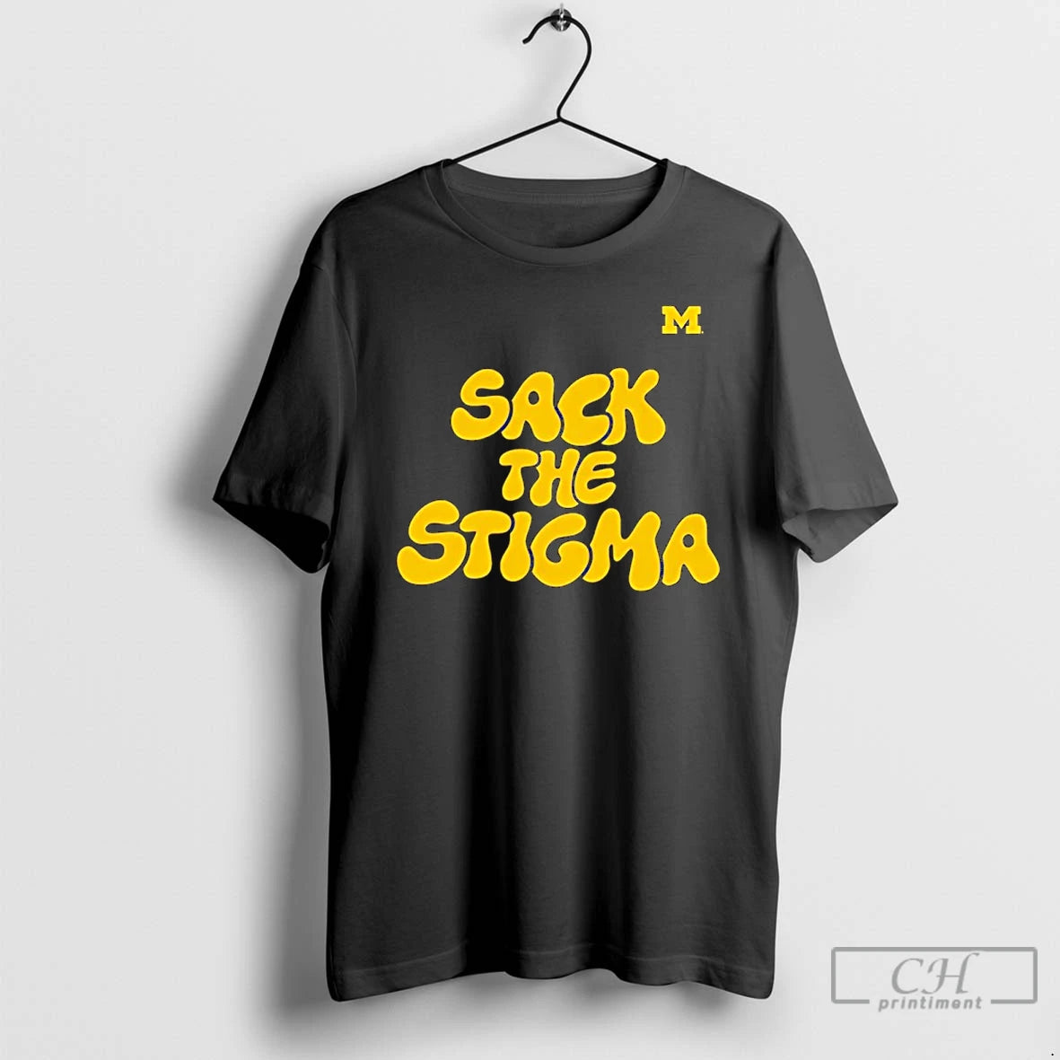 Classic Michigan Wolverines Sack The Stigma T-Shirts, Hoodie, Sweatshirt | AU01DripNestTees.com