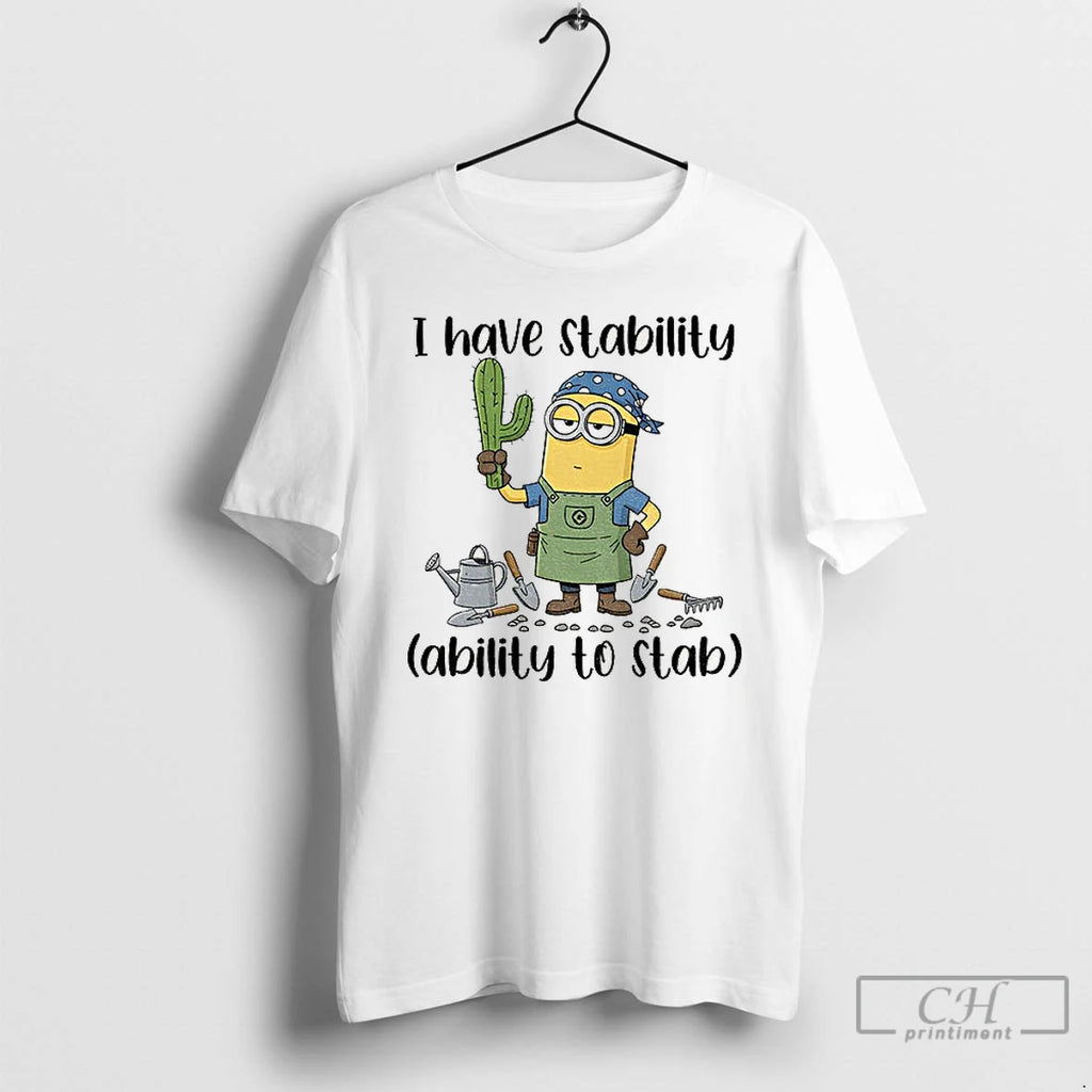 Classic Minion I Have Stability Ability To Stab T-Shirts, Hoodie, Sweatshirt | AU01DripNestTees.com