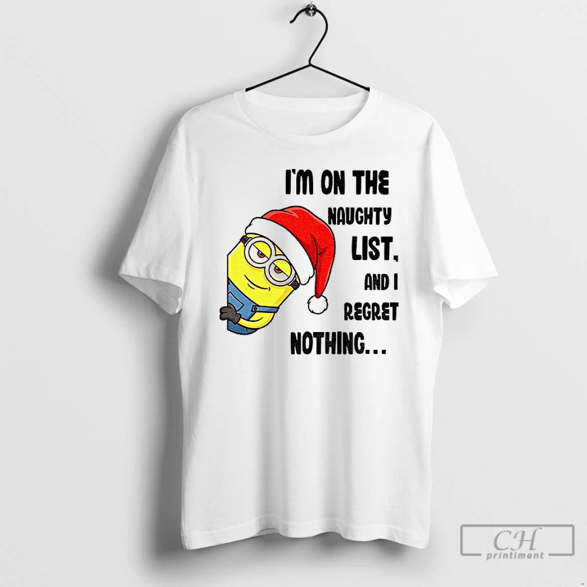 Classic Minion Im On The Naughty List And I Regret Nothing Merry Christmas T Shirts Hoodie, Sweatshirt | AU01DripNestTees.com