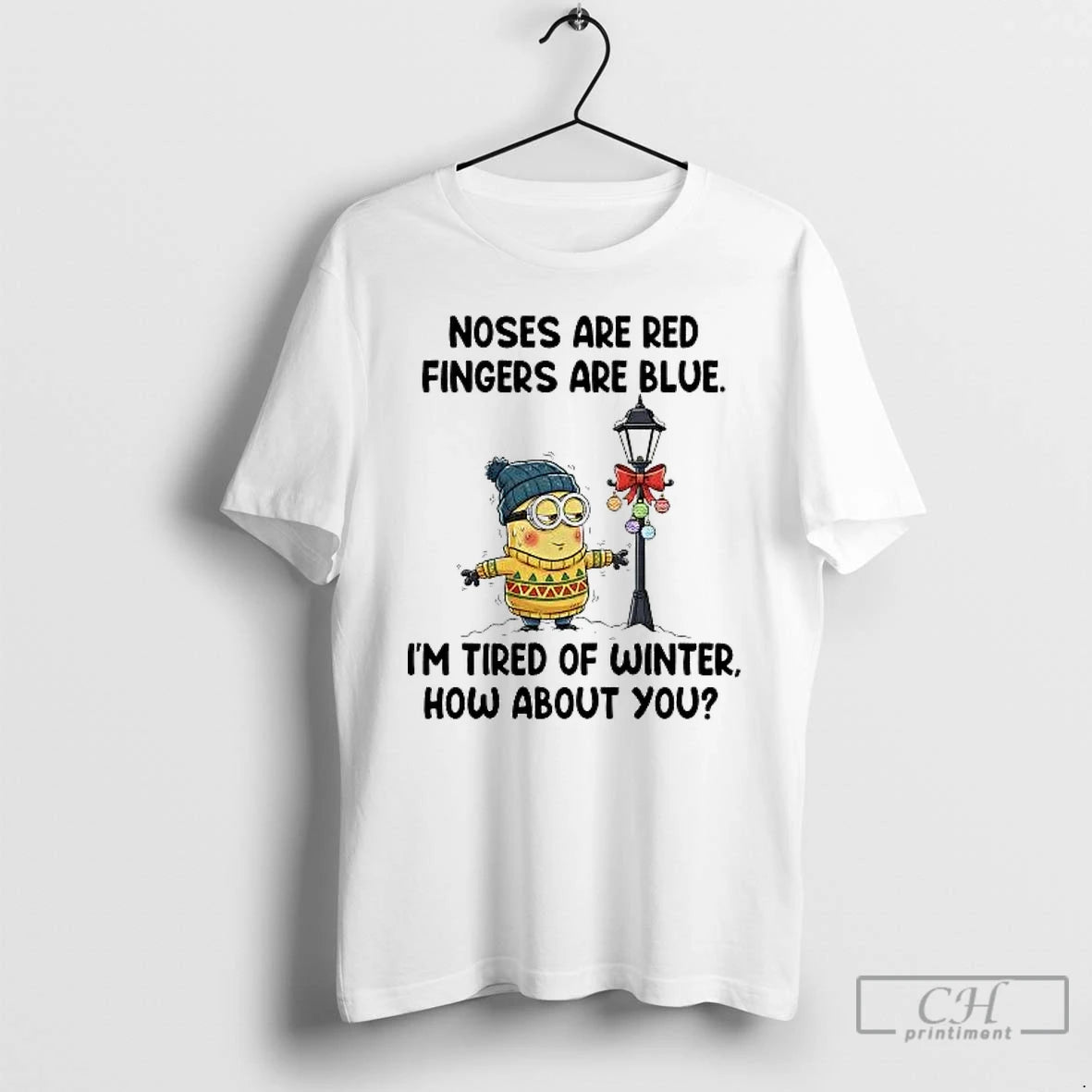 Classic Minion Nose Are Red Fingers Are Blue Im Tired Of Winter Christmas T Shirts Hoodie, Sweatshirt | AU01DripNestTees.com