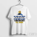Classic Minion We May Not Party Like We Used To But If We Take T-Shirts, Hoodie, Sweatshirt | AU01DripNestTees.com