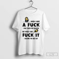 Classic Minion When I Gave A Fuck I Was Taken For Granted But When T-Shirts, Hoodie, Sweatshirt | AU01DripNestTees.com
