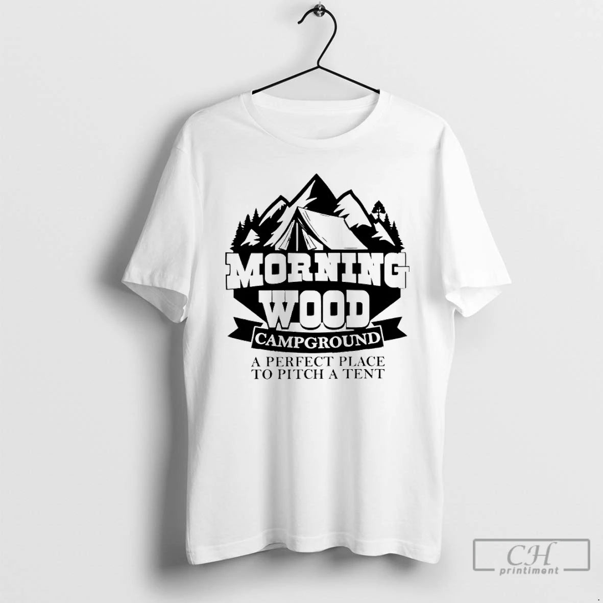 Classic Morning Wood Campground A Perfect Place To Pitch A Tent T-Shirts, Hoodie, Sweatshirt | AU01DripNestTees.com