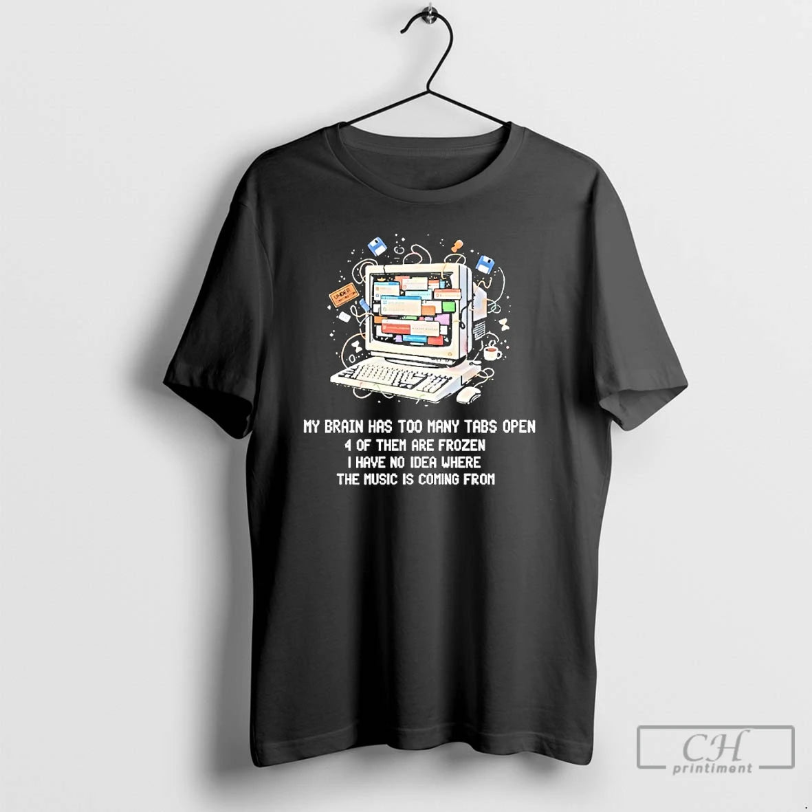 Classic My Brain Has Too Many Tabs Open 4 Of Them Are Frozen I Have T-Shirts, Hoodie, Sweatshirt | AU01DripNestTees.com