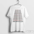 Classic Not 2025 But 2026 Will Be My Year Meme T-Shirts, Hoodie, Sweatshirt | AU01DripNestTees.com