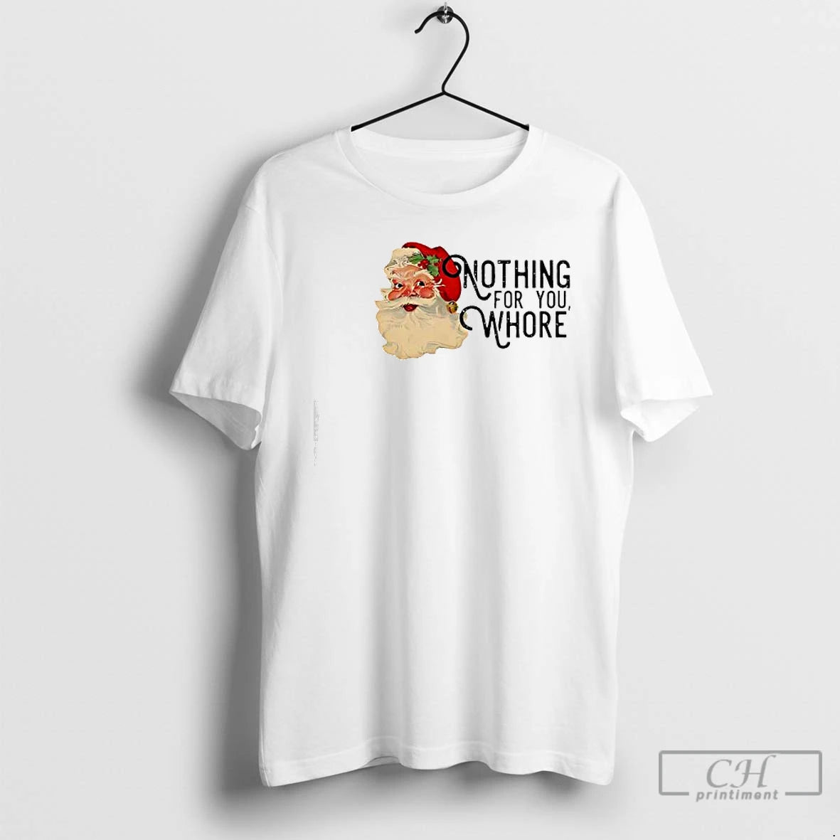 Classic Nothing For You Whore Retro Santa Claus T-Shirts, Hoodie, Sweatshirt | AU01DripNestTees.com