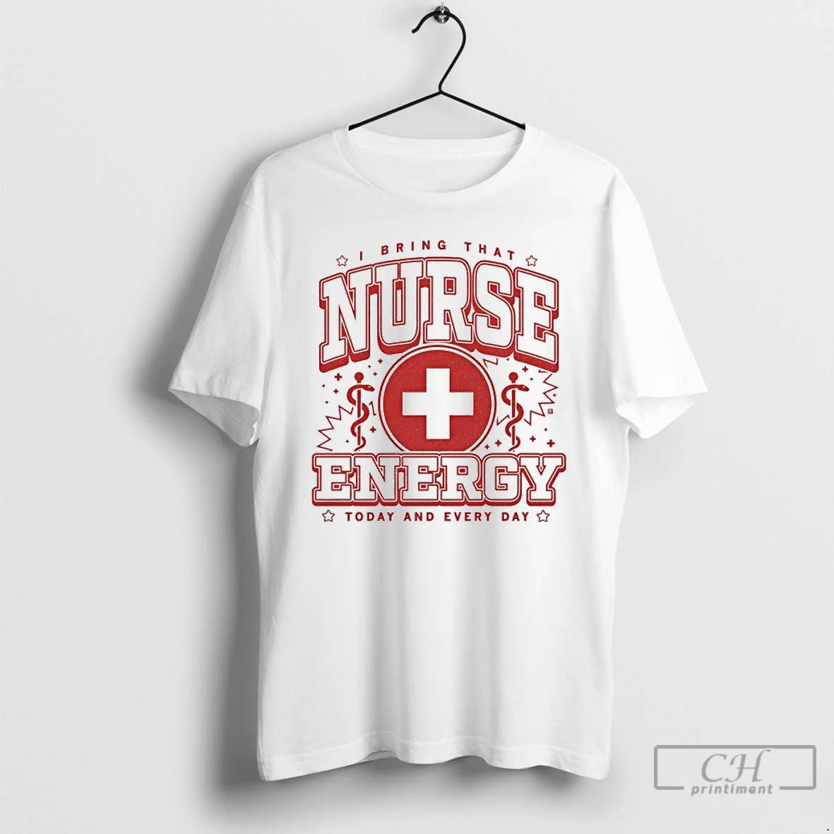 Classic Nurse Energy I Bring That Today And Every Day Max T-Shirts, Hoodie, Sweatshirt | AU01DripNestTees.com