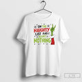 Classic On The Naughty List And I Regret Nothing Grinch Christmas T-Shirts, Hoodie, Sweatshirt | AU01DripNestTees.com
