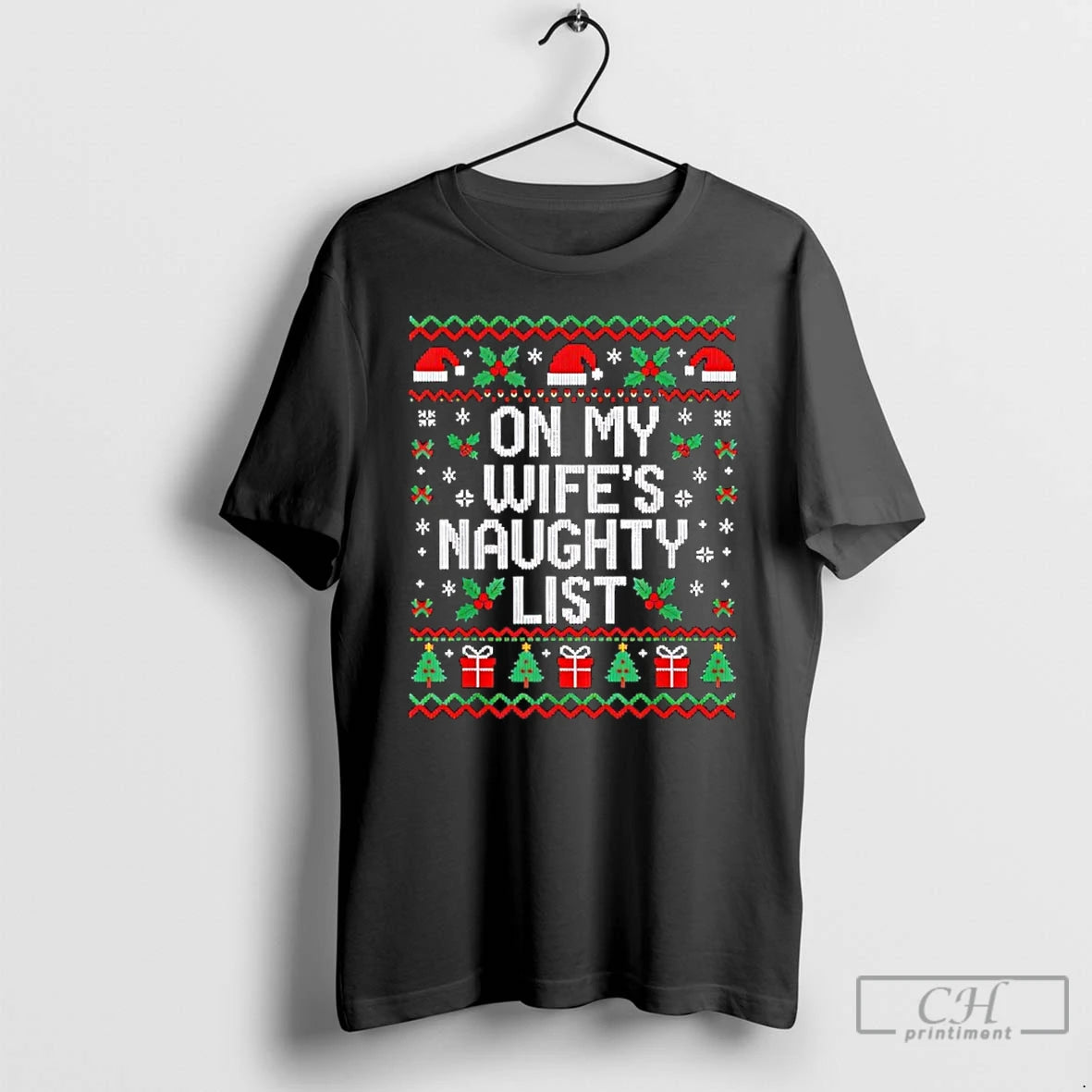 Classic On My Wifes Naughty List Husband Ugly Christmas T-Shirts, Hoodie, Sweatshirt | AU01DripNestTees.com