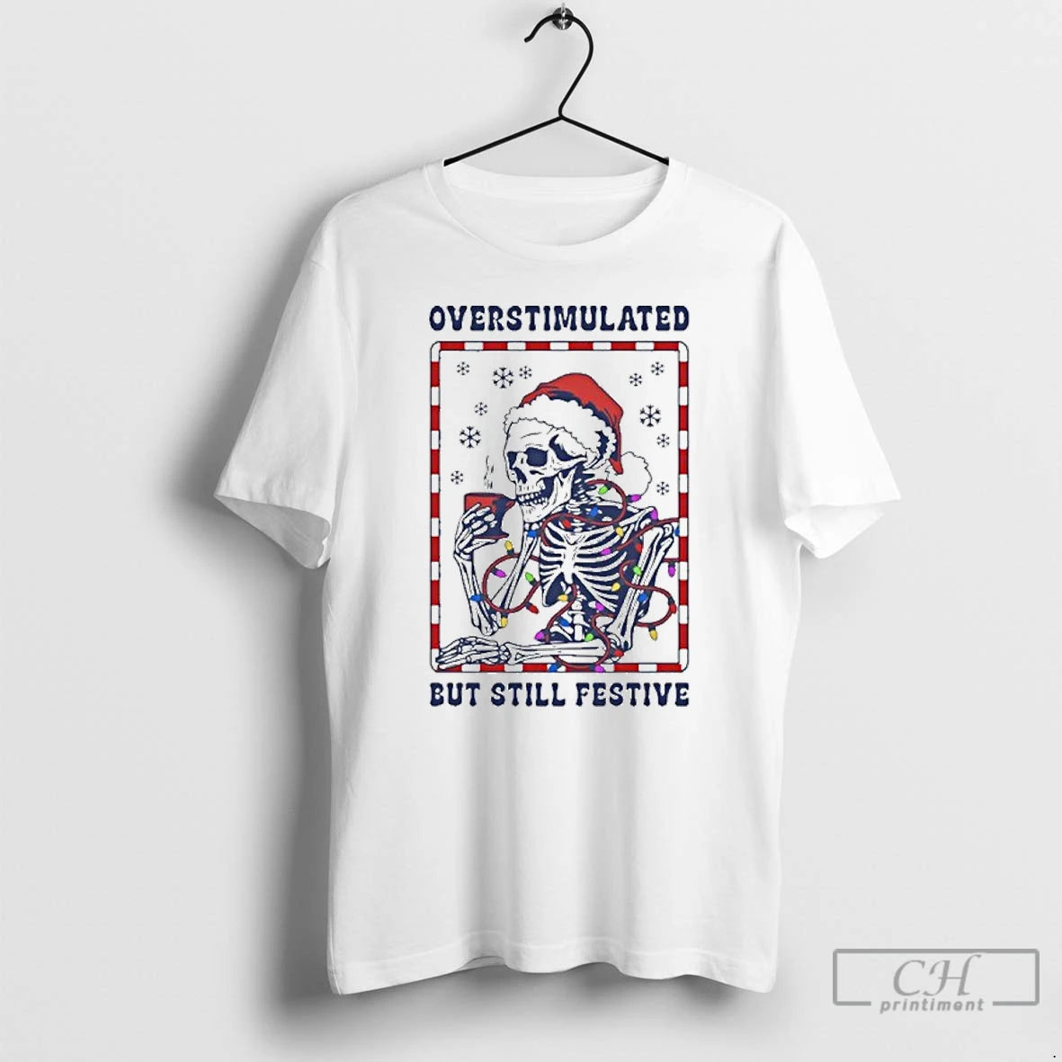 Classic Overstimulated But Still Festive T-Shirts, Hoodie, Sweatshirt | AU01DripNestTees.com