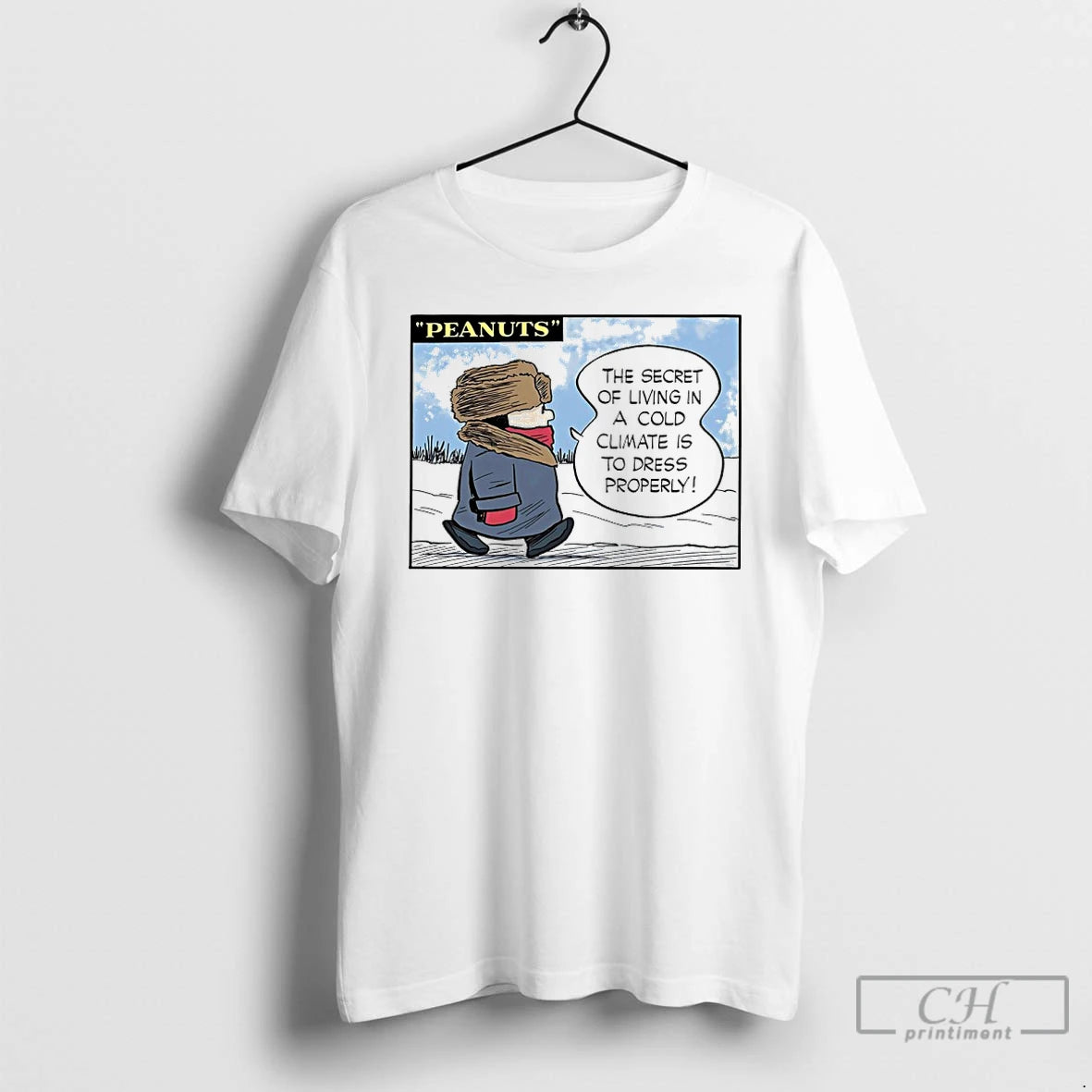 Classic Peanuts The Secret Of Living In A Cold Climate Is To Dress Properly T-Shirts, Hoodie, Sweatshirt