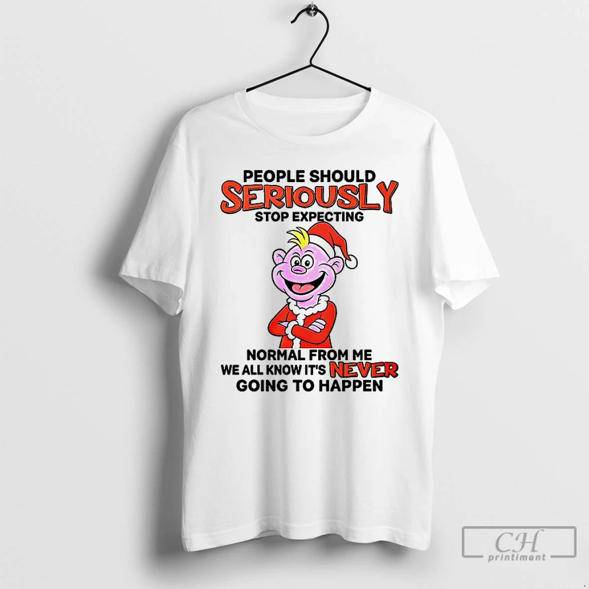 Classic People Should Seriously Stop Expecting Normal From Me Christmas T-Shirts, Hoodie, Sweatshirt | AU01DripNestTees.com