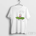 Classic Pig Pickle Car Get In Loser Im In A Pickle T-Shirts, Hoodie, Sweatshirt | AU01DripNestTees.com