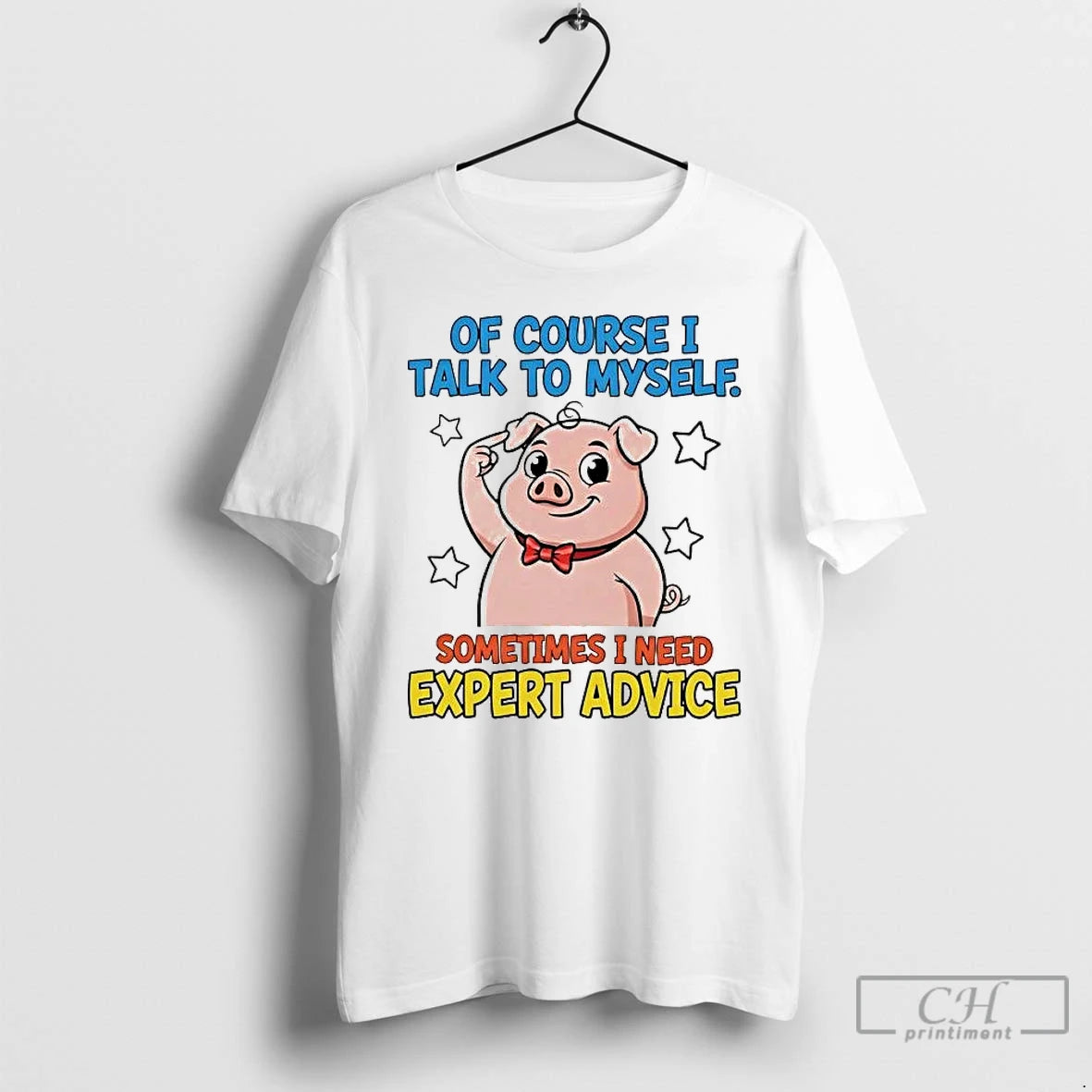 Classic Pig Of Course I Talk To Myself Sometimes I Need Expert Advice T Shirts Hoodie, Sweatshirt | AU01DripNestTees.com