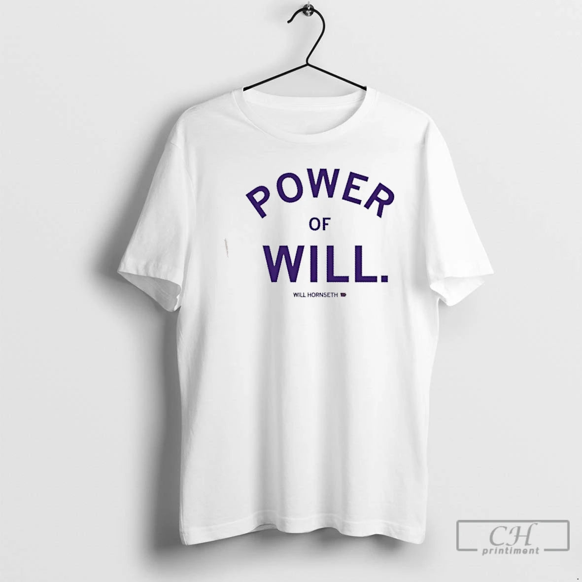 Classic Power Of Will Hornseth T-Shirts, Hoodie, Sweatshirt | AU01DripNestTees.com