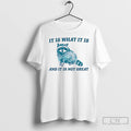 Classic Raccoon It Is What It Is And It Is Not Great T Shirts Sweater Hoodie, Sweatshirt | AU01DripNestTees.com