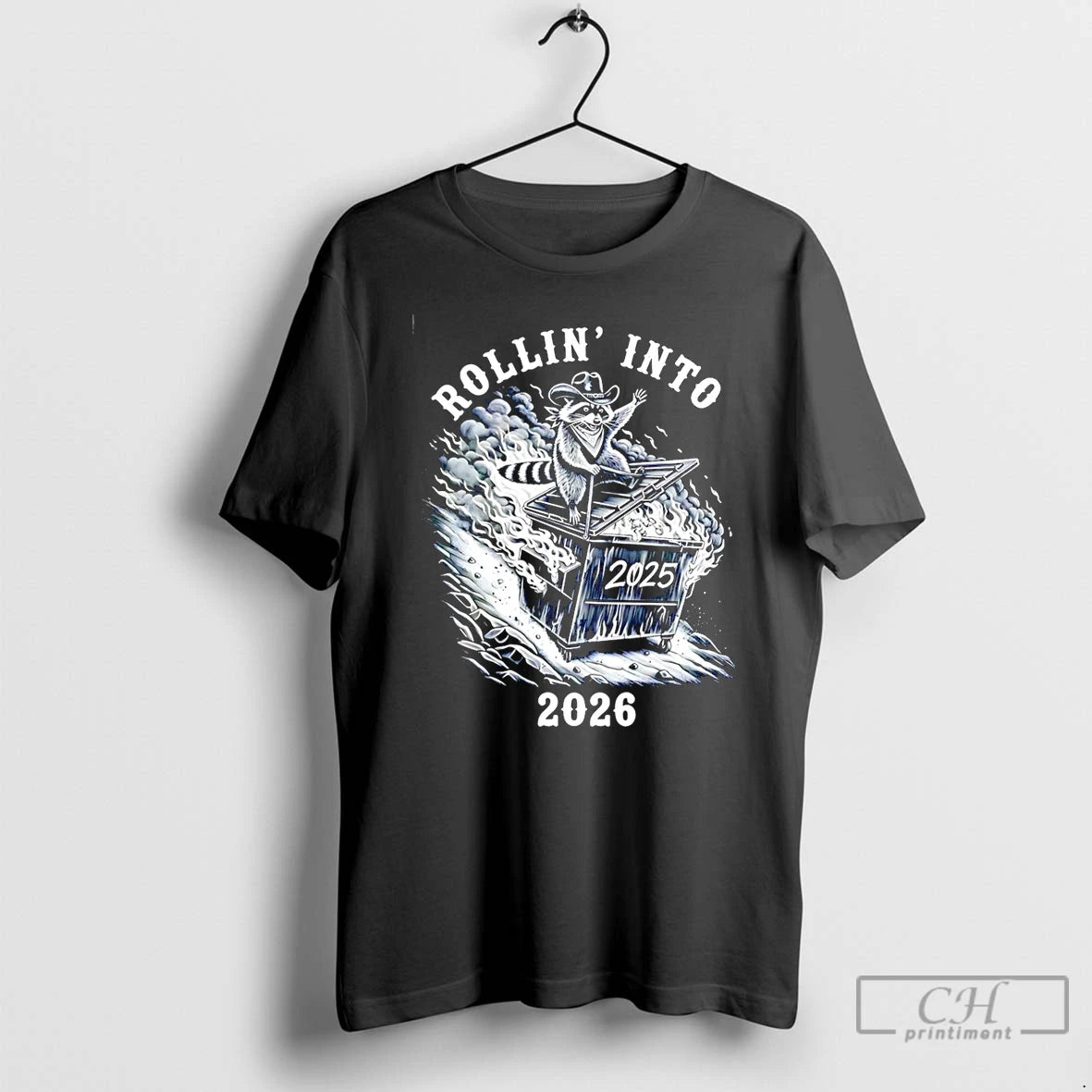 Classic Rollin Into 2026 Raccoon Dumpster Fire T-Shirts, Hoodie, Sweatshirt | AU01DripNestTees.com