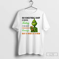 Classic So Excited I Got A Raise Today It Was On My Medication Dosage T-Shirts, Hoodie, Sweatshirt | AU01DripNestTees.com