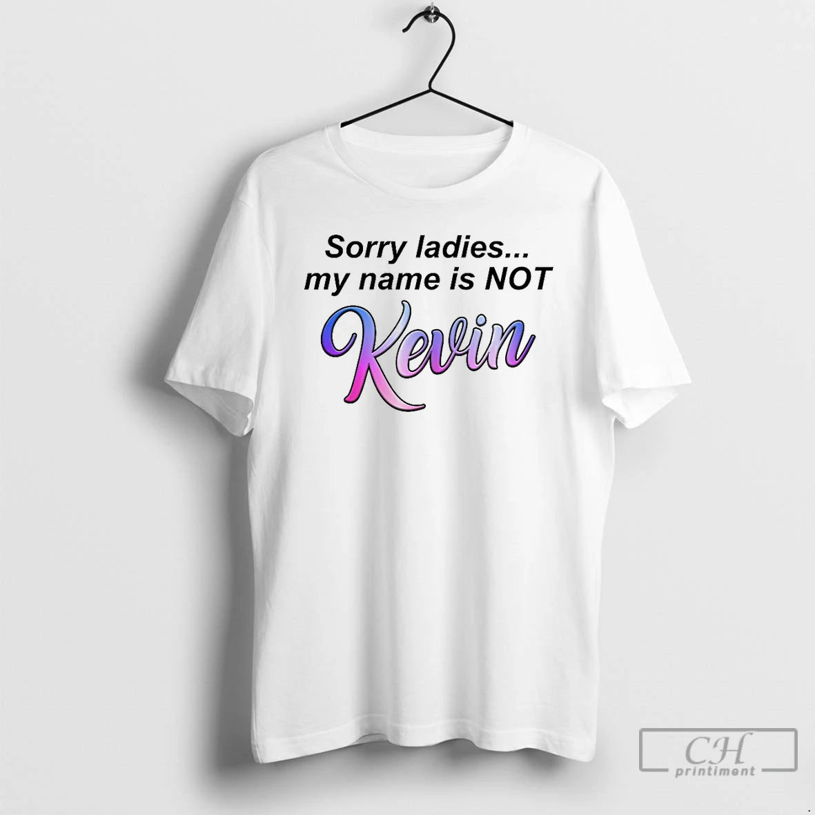 Classic Sorry My Name Is Not Kevin T-Shirts, Hoodie, Sweatshirt | AU01DripNestTees.com
