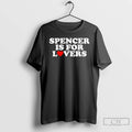 Classic Spencer Is For Lovers T-Shirts, Hoodie, Sweatshirt | AU01DripNestTees.com