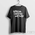 Classic Spread Cheeks Not Hate T-Shirts, Hoodie, Sweatshirt | AU01DripNestTees.com