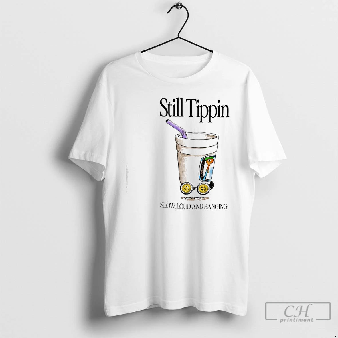 Classic Still Tippin Lowly Loud And Banging T-Shirts, Hoodie, Sweatshirt | AU01DripNestTees.com