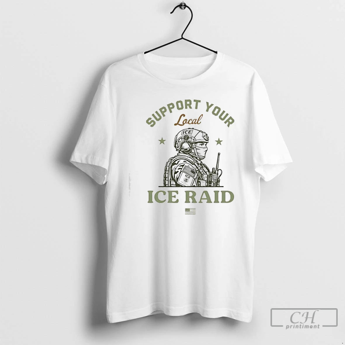 Classic Support Your Local Ice Raid Customs Enforcement Agency U S Immigration T Shirts Sweater Hoodie, Sweatshirt